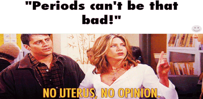 Menstruationsbeschwerden: No Uterus, no opinion