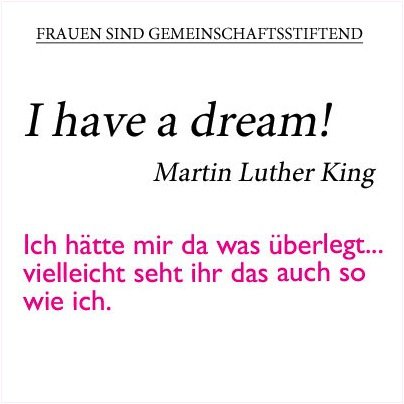 Wie Frauen berühmte Zitate sagen würden: Martin Luther King