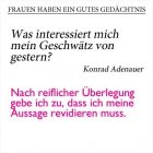 Wie Frauen berühmte Zitate sagen würden: Deutschlands erster Bundeskanzler Konrad Adenauer