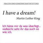 Wie Frauen berühmte Zitate sagen würden: Martin Luther King
