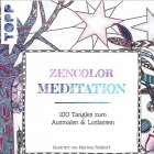 Die besten Malbücher: Martina Flossdorf. Zencolor Meditation 