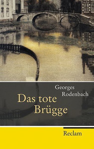George Rodenbach «Das tote Brügge»