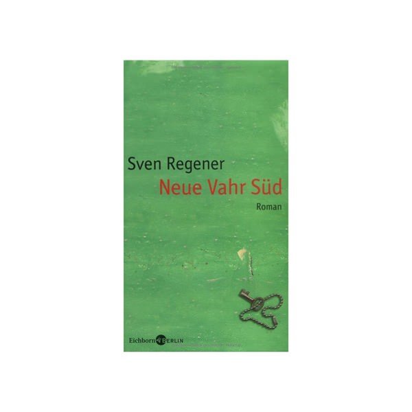 Sven Regener «Neue Vahr Süd»