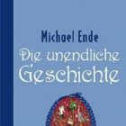 Michael Ende «Die unendliche Geschichte»