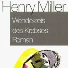 Henry Miller «Wendekreis des Krebses»